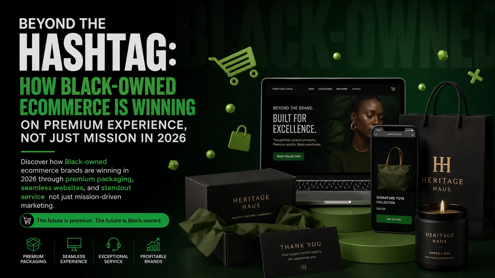 Beyond the Hashtag: How Black-Owned Ecommerce Is Winning on Premium Experience, Not Just Mission in 2026