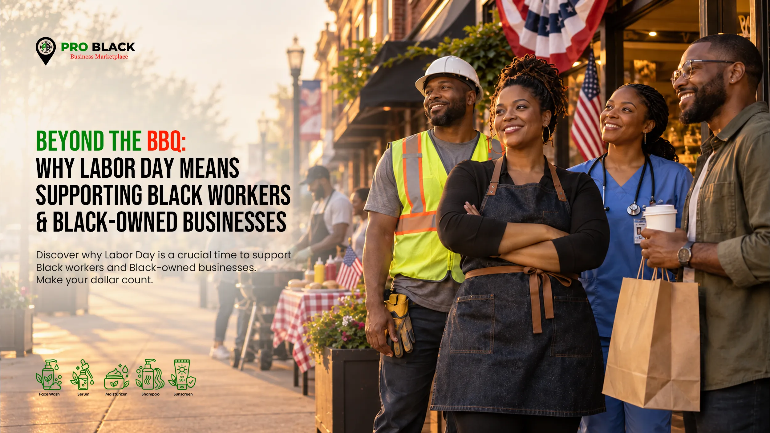 Beyond the BBQ: Why Labor Day Means Supporting Black Workers & Black-Owned Businesses