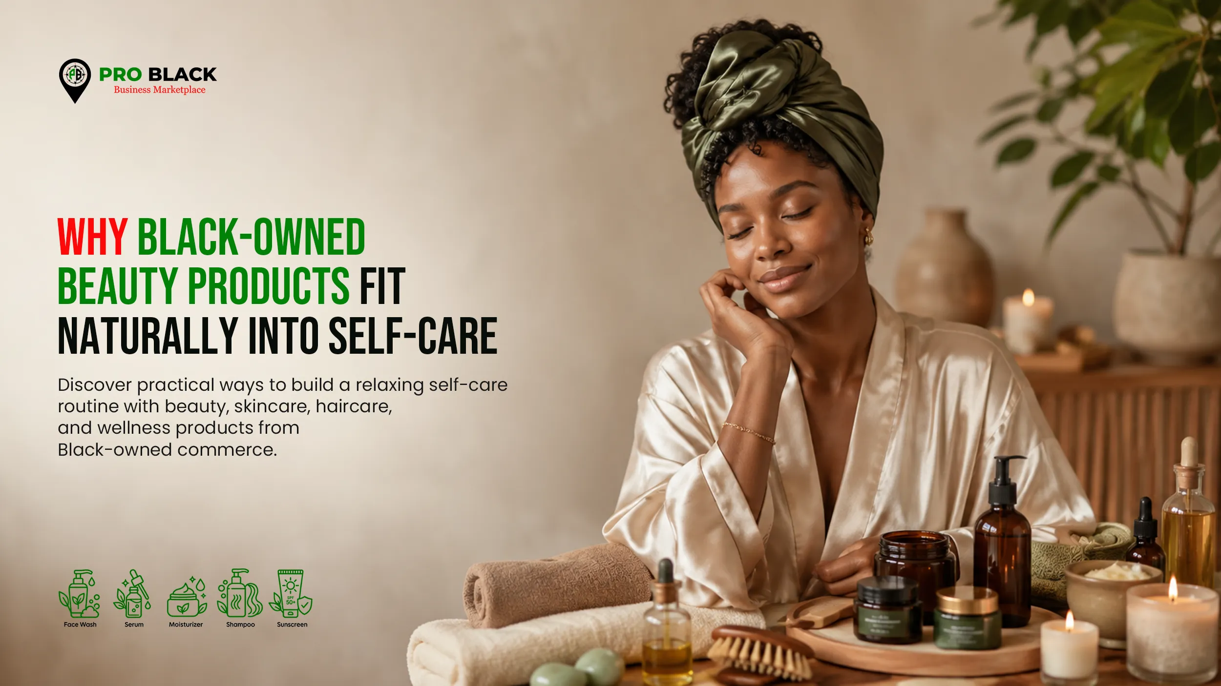 Why Black-Owned Beauty Products Fit Naturally Into Self-Care