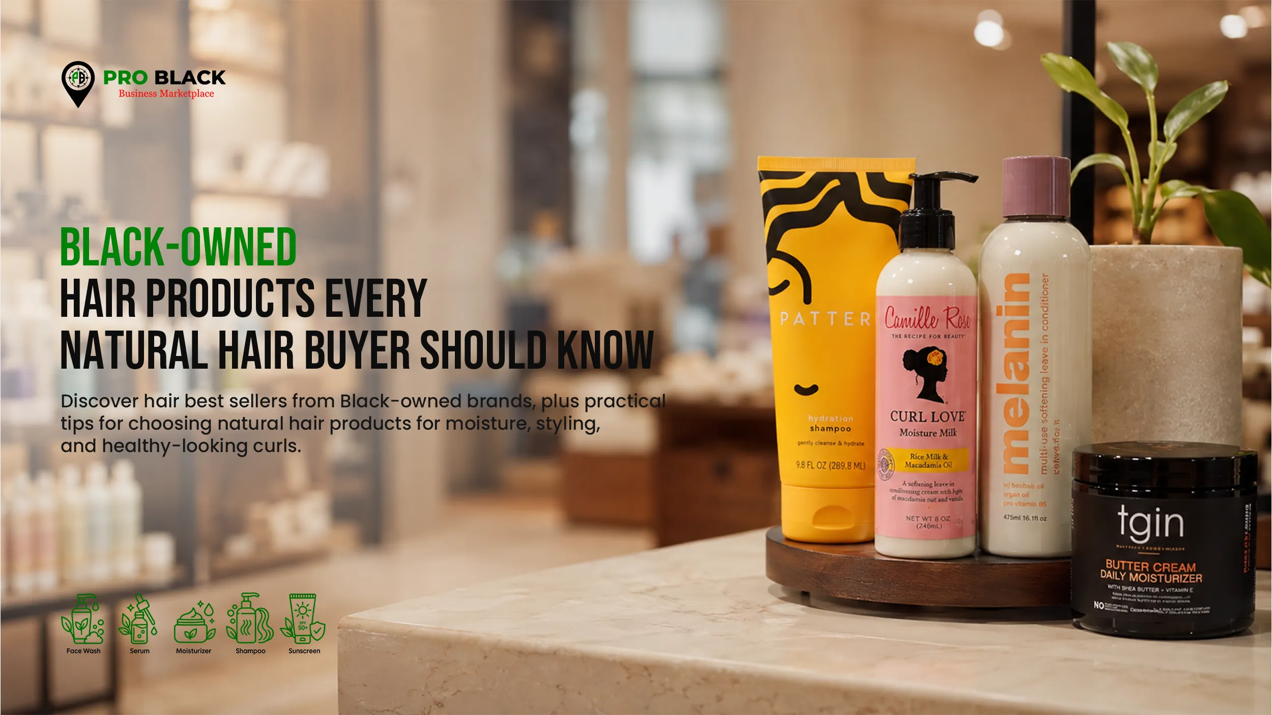 Black-Owned Hair Products Every Natural Hair Buyer Should Know